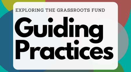 Exploring the Grassroots Fund Guiding Practices