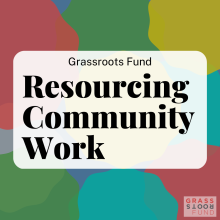 New England Grassroots Environment Fund Resourcing Community Work